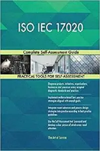 ISO IEC 17020 Complete Self-Assessment Guide