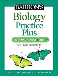 Barron's Biology Practice Plus: 400+ Online Questions and Quick Study Review (Barron's Test Prep)