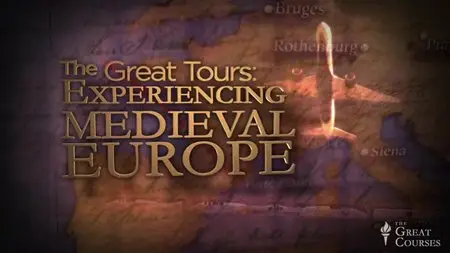 TTC Video - The Great Tours: Experiencing Medieval Europe [Repost]