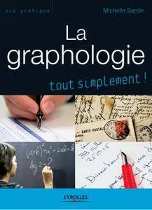 Michelle Sardin, "La graphologie tout simplement"