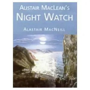 Alistair MacLean - Night Watch [Audio Book] 
