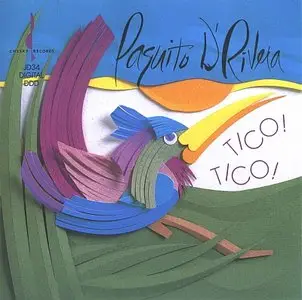 Paquito D'Rivera - Tico Tico (1989) {Chesky} [Repost]