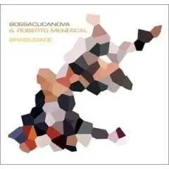 Bossacucanova - Brasilidade (2001)