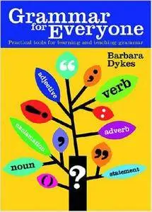 Grammar for Everyone : Practical Tools for Learning and Teaching Grammar (Repost)