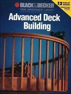 Black & Decker Advanced Deck Building