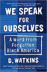 We Speak for Ourselves: A Word from Forgotten Black America (Repost)