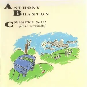 Anthony Braxton - Composition No. 165 (for 18 instruments) (1992)