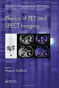 Physics of PET and SPECT Imaging