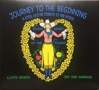 Lloyd Green & Jay Dee Maness - Journey To The Beginning: A Steel Guitar Tribute To The Byrds (2018)