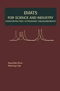 EMATs for Science and Industry: Noncontacting Ultrasonic Measurements