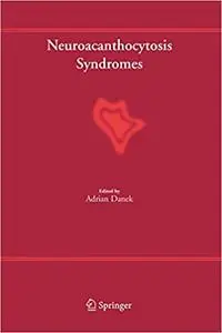 Neuroacanthocytosis Syndromes