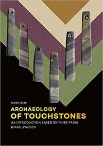 Archaeology of Touchstones: An introduction based on finds from Birka, Sweden