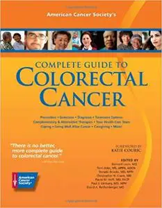 American Cancer Society's Complete Guide to Colorectal Cancer