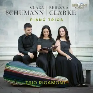 Trio Rigamonti - Clara Schumann & Rebecca Clarke: Piano Trios (2024) [Official Digital Download 24/96]