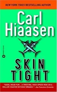 Carl Hiaasen - Skin Tight