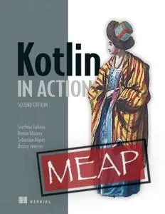 Kotlin in Action, Second Edition (MEAP V06)