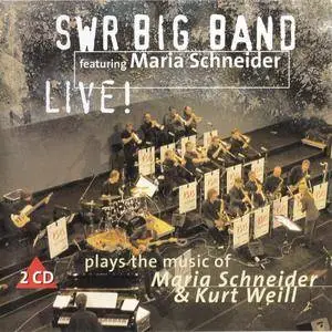 Maria Schneider & SWR Big Band - Live! - Plays The Music Of Maria Schneider & Kurt Weill (2000) {2 CD CK Records - CK00400}