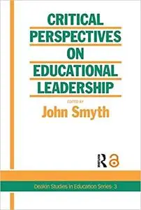 Critical Perspectives On Educational Leadership