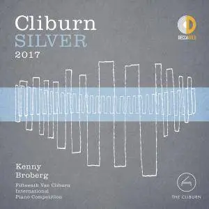 Kenny Broberg - Cliburn Silver 2017 - 15th Van Cliburn International Piano Competition (Live) (2017) [24/96]