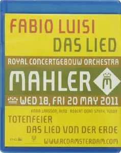 Fabio Luisi,  Royal Concertgebouw Orchestra - Mahler: Totenfeier; Das Lied von der Erde (2012) [Blu-Ray]