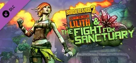 Borderlands 2: Commander Lilith & the Fight for Sanctuary (2019)