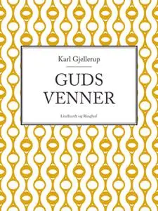 «Guds venner» by Karl Gjellerup
