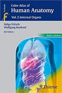 Color Atlas of Human Anatomy: Vol. 2 Internal Organs