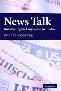News Talk: Investigating the Language of Journalism (repost)