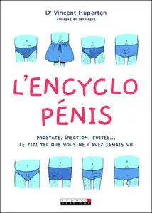 Vincent Hupertan, "L'encyclo pénis