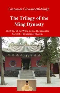 The Trilogy of the Ming Dynasty