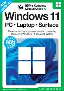 The Complete Windows 11 Manual (PC- Laptop- Surface)