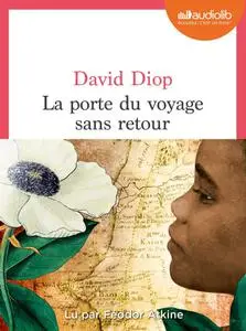 David Diop, "La porte du voyage sans retour ou Les cahiers secrets de Michel Adanson"