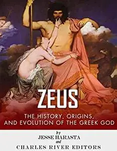 Zeus: The Origins and History of the Greek God