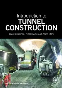 Introduction to Tunnel Construction (Repost)