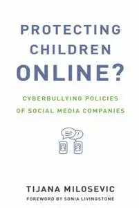 Protecting Children Online?: Cyberbullying Policies of Social Media Companies