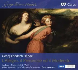 Peter Neumann, Collegium Cartusianum, Kolner Kammerchor - George Frideric Handel: L'Allegro, il Penseroso ed il Moderato (2013)