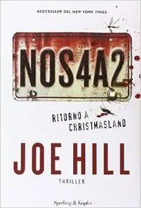 Joe Hill - NOS4A2 : ritorno a Christmasland (Repost)