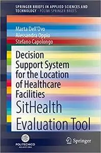 Decision Support System for the Location of Healthcare Facilities: SitHealth Evaluation Tool