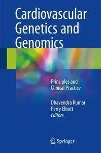 Cardiovascular Genetics and Genomics: Principles and Clinical Practice [Repost]