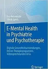 E-Mental-Health in Psychiatrie und Psychotherapie