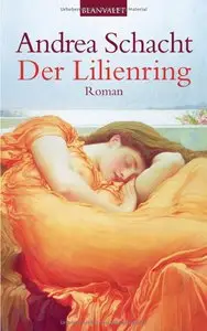 Andrea Schacht - Der Lilienring