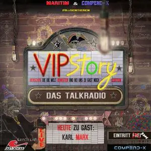 «VIPStory, Das Talkradio - Folge 6: Karl Marx» by Volker Führer