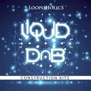 Loopoholics Liquid DnB Construction Kits WAV MiDi