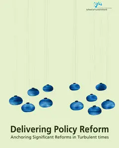 Delivering Policy Reform: Anchoring Significant Reforms in Turbulent Times (repost)