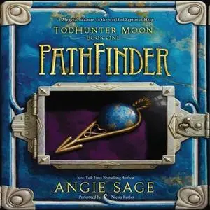 «TodHunter Moon, Book One: PathFinder» by Angie Sage