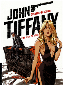 John Tiffany - Tome 2 - Le Desir du Desir