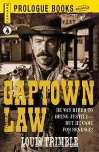 «Gaptown Law» by Louis Trimble