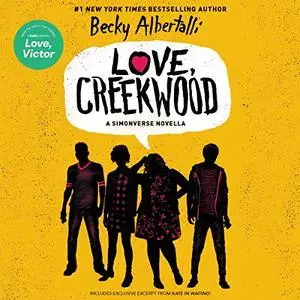 Love, Creekwood: A Simonverse Novella [Audiobook]
