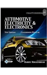 Automotive Electricity And Electronics: Classroom Manual