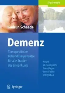 Demenz: Therapeutische Behandlungsansätze für alle Stadien der Erkrankung